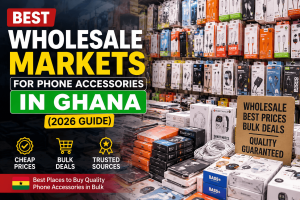 wholesale markets for phone accessories in Ghana